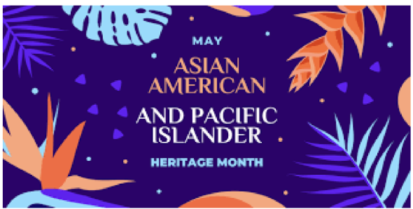 an image declaring that May is Asian American and Pacific Islander Heritage Month
