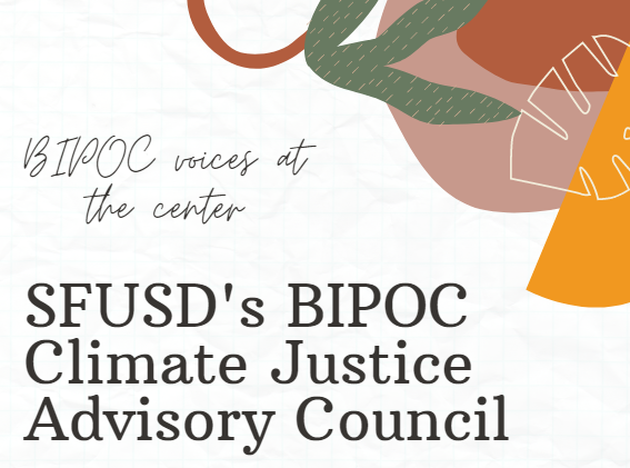 Flyer for SFUSD Bipoc Climate Justice Advisory Council