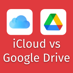 iCloud and Google Drive