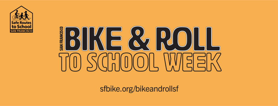 Bike and Roll to School Week website: sfbike.org/bikeandrollsf