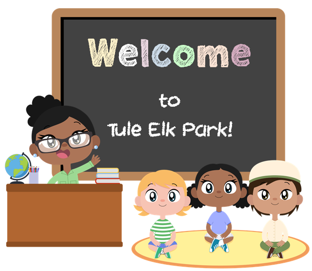 Cartoon teacher and children sitting in front of chalkboard with "welcome to tule elk park" written on it.