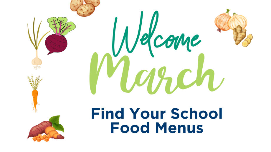 March Menus are Available
