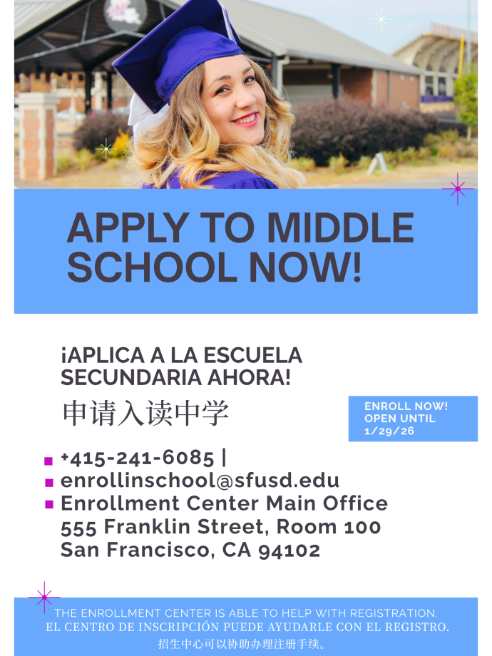 Apply to middle school, for support call 415-241-6085