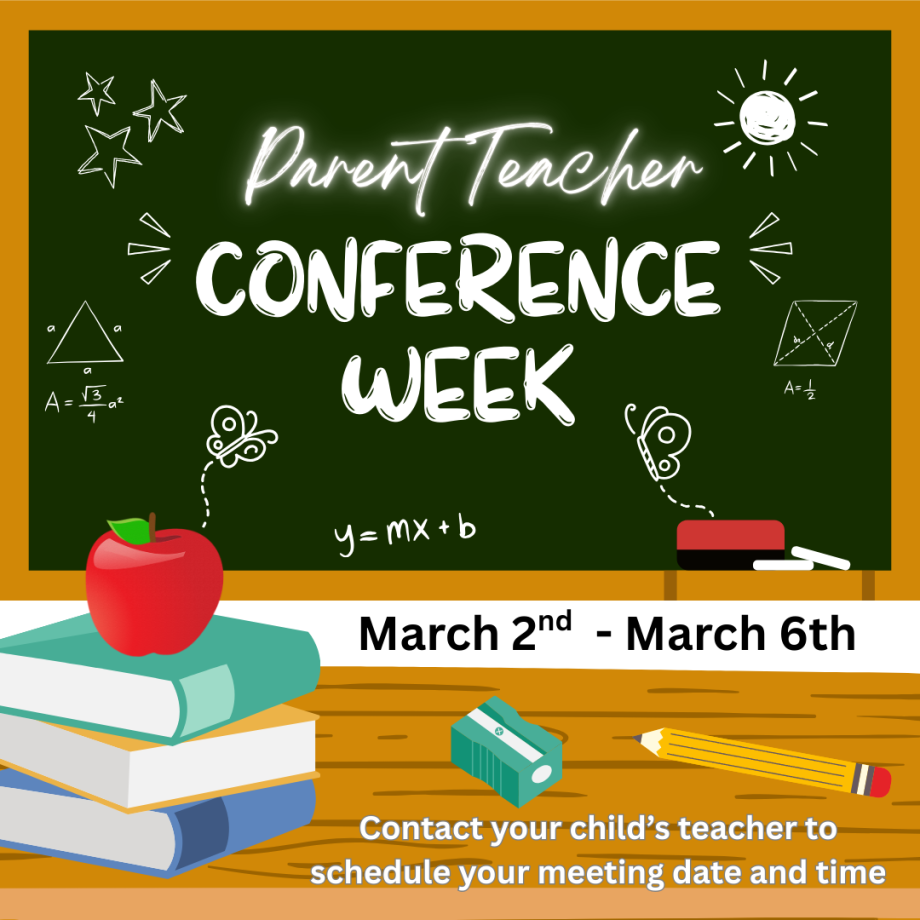 Parent Teacher Conference Week March 2nd to March 6th