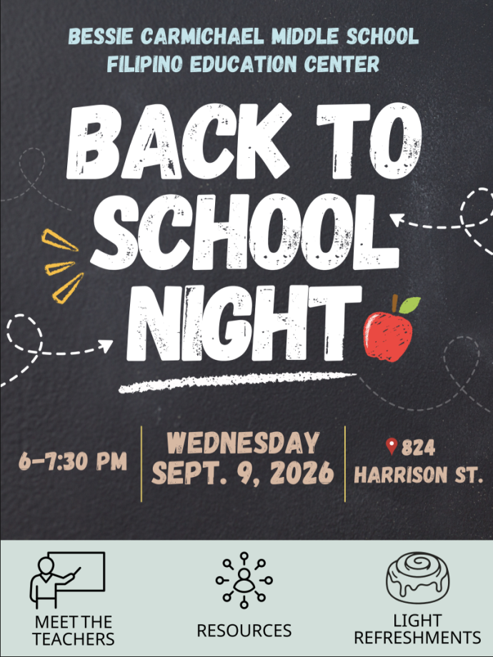 Back to School Night Bessie Carmichael FEC Middle School Campus 