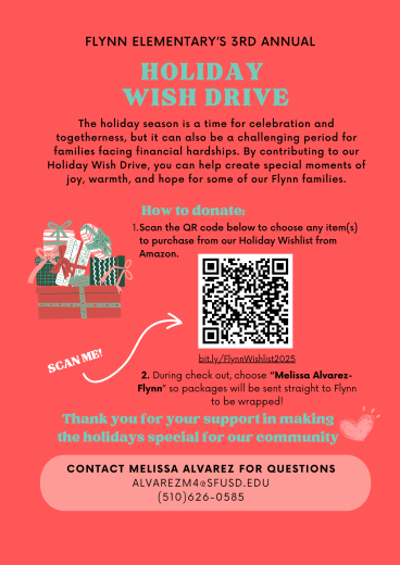 Flynn's holiday wish drive (email AlvarezM4@sfusd.edu)