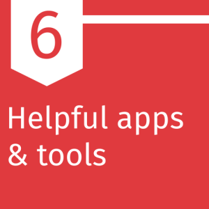 Section 6: Helpful apps & tools