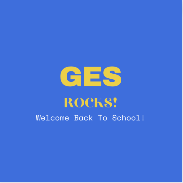 GES Rocks! Welcome Back To School!