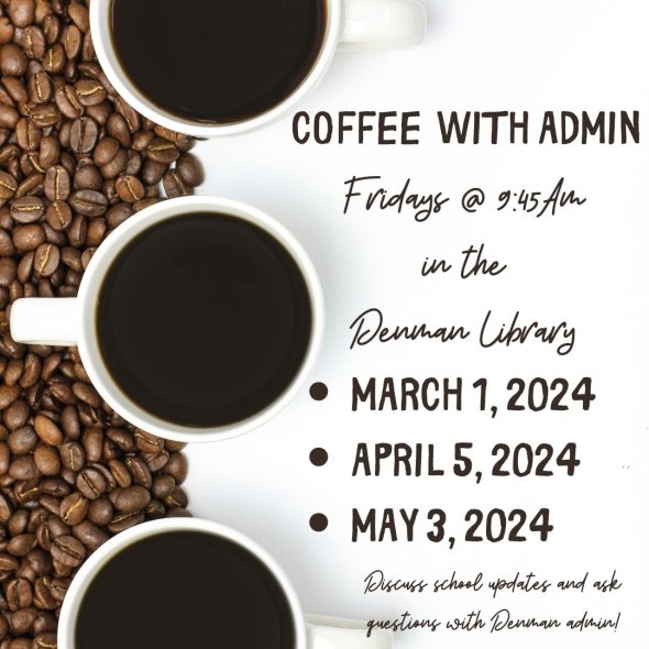pictures of coffee and dates of upcoming Coffee with Admin meetings