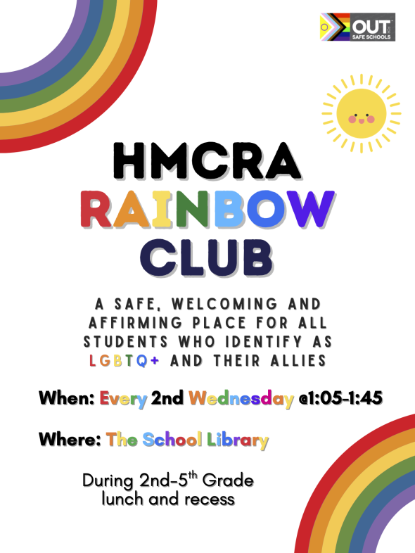Rainbow Club meets the 2nd Wednesday of the month during 2-5th grade lunch/recess.