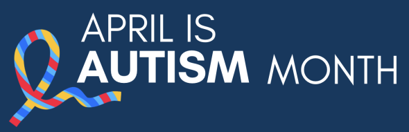April is Autism Month graphic with autism ribbon on navy background