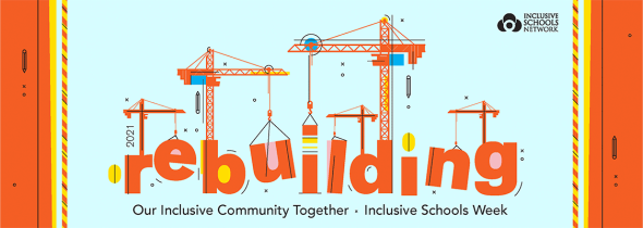 Inclusive Schools week 2021 Rebuilding logo 