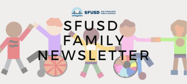 Student illustration of children with a variety of skin tones and a couple in wheelchairs with SFUSD logo and text reading SFUSD Family Newsletter