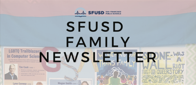 SFUSD Family Newsletter banner with background of a Gay Straight Alliance (GSA) bulletin board