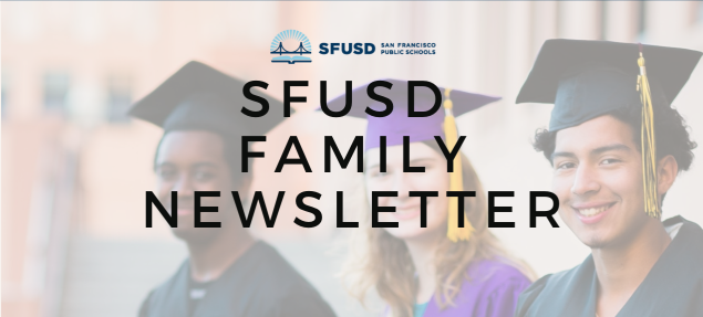 SFUSD Family Newsletter banner with stock background of SFUSD graduates