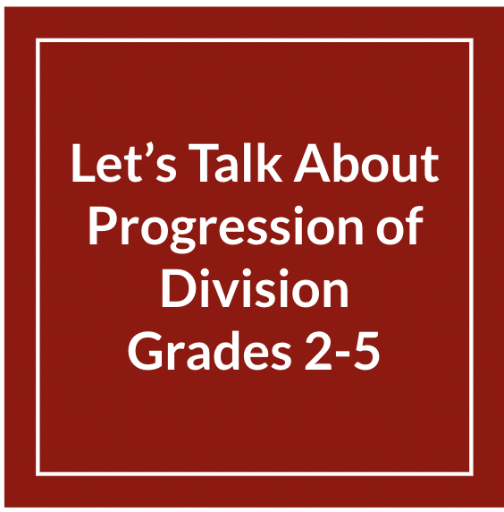Let's talk about progression of division grades 2-5