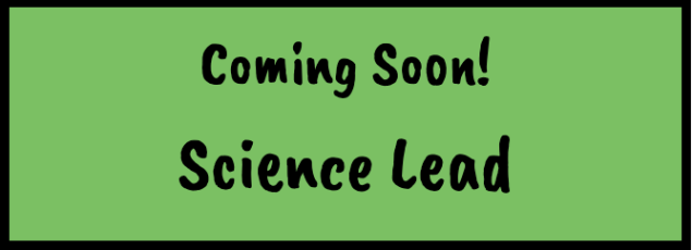Coming Soon!  Science Lead