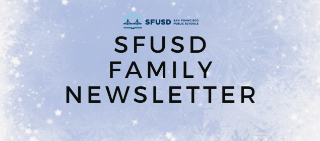 Winter 2023 SFUSD Family Newsletter