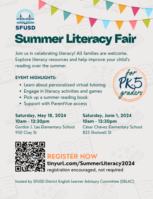 Flyer about summer literacy fair on May 18 at Gordon J. Lau and on June 1 at Cesar Chavez. For PK-5th grade