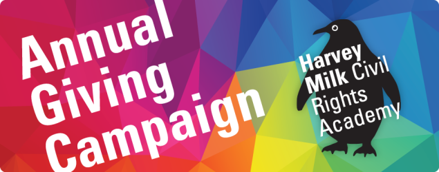 Colorful geometric background and Harvey Milk Civil Rights Academy penguin logo; Text reads: Annual Giving Campaign