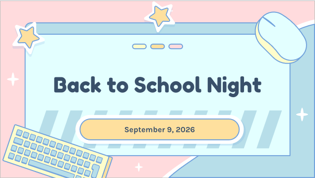 Back to School Night 9/5/26