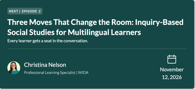 Three Moves That Change the Room: Inquiry-Based Social Studies for Multilingual Learners