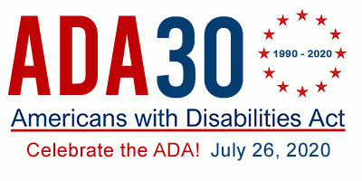 Text says ADA 30 Americans with Disabiities Act Celebrate the ADA