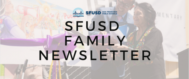 Background image of Dolores Huerta at school naming ceremony with SFUSD logo and text saying SFUSD Family Newsletter