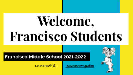 Welcome Francisco Students 21-22